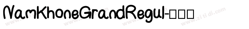 NamKhone Grand Regul字体转换